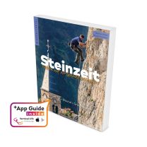 Kletterführer Steinzeit - Schwäbische Alb - Blautal, Großes Lautertal & Eselsburger Tal
