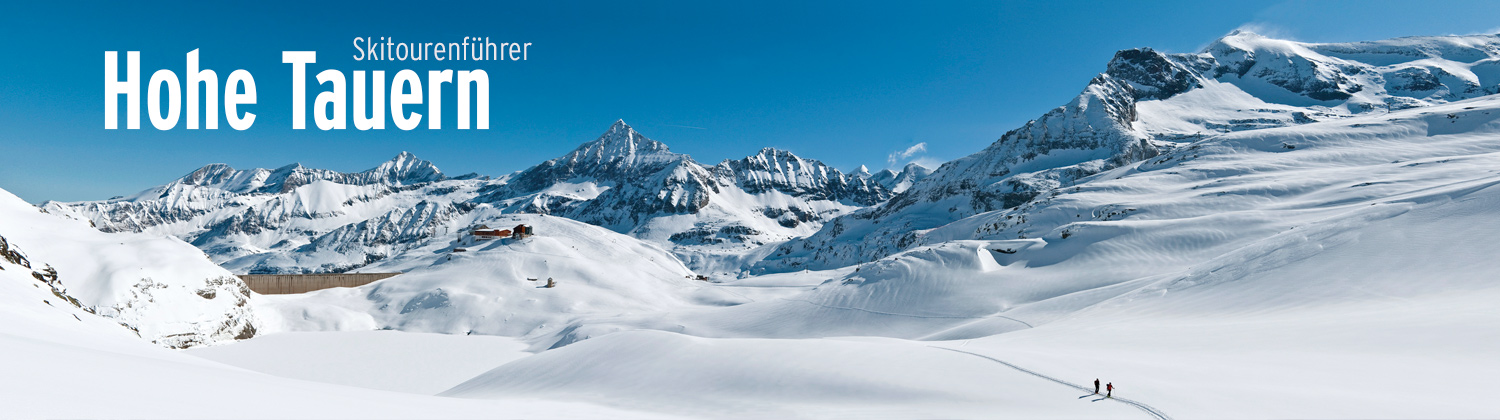 Skitourenführer Hohe Tauern - Großglockner, Großvenediger - Skiführer